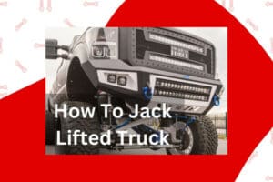 title image with the text "how to jack a lifted truck"