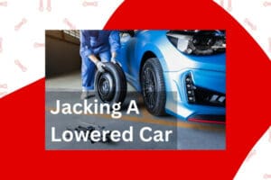 Jacking A Lowered Car Title Page
